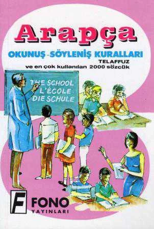 Arapça Okunuş - Söyleniş Kuralları / Telaffuz ve En Çok Kullanılan 2000 Sözcük