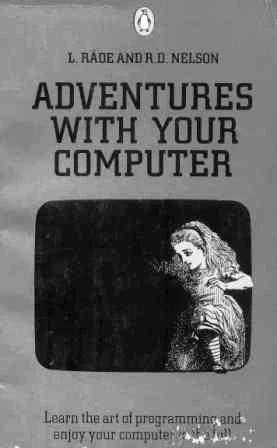 Adventures With Your Computer (1984 Yılı İlk Baskısı)
