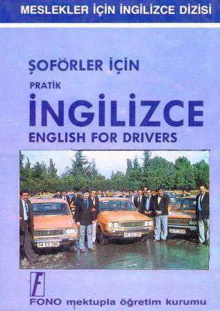 Meslekler İçin İngilizce Dizisi / English For Drıvers - Şoförler İçin Pratik İngilizce
