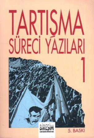 Tartışma Süreci Yazıları 1 - 1992 Yılı 5. Baskısı