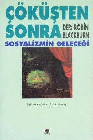 Çöküşten Sonra Sosyalizmin Geleceği / Osman Akınhay Çevirisi - 1991 Yılı İlk Baskısı