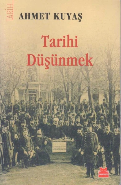 Tarihi Düşünmek - 2016 Yılı İlk Baskısı