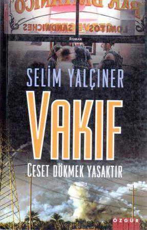 Vakıf - Ceset Dökmek Yasaktır "Roman" (2009 Yılı İlk Baskısı)