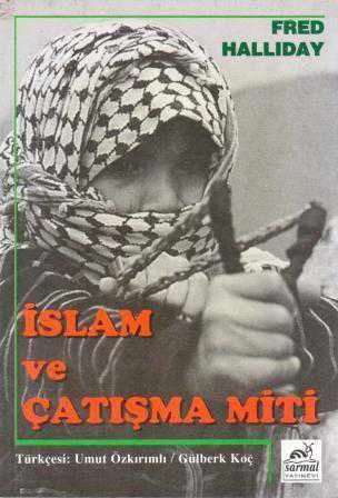 Din ve Aydınlanma Seti / İslam ve Çatışma Miti (1997 Yılı İlk Baskısı) / Umut Özkırımlı ve Gülberk Koç Çevirisi