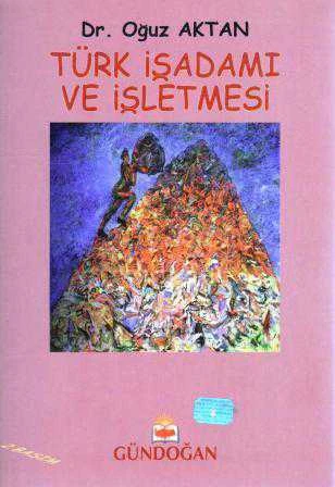 Türk İşadamı ve İşletmesi (2000 Yılı İkinci Baskısı)