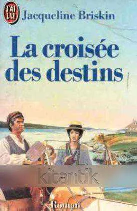 La Croisee Des Destins (1987 Yılı İlk Baskısı)