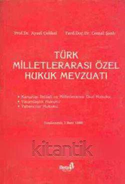 Türk Milletlerarası Özel Hukuk Mevzuatı / 1995 Yılı Üçüncü Baskısı