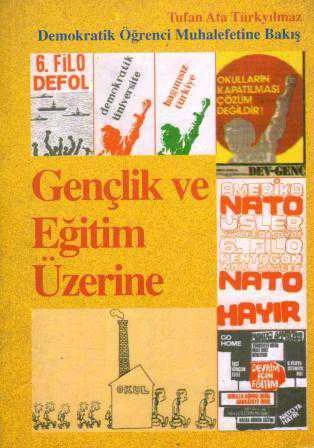 Gençlik ve Eğitim Üzerine "Demokratik Öğrenci Muhalefetine Bakış" / 1997 Yılı İlk Baskısı