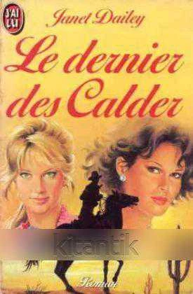 Le Dernier Des Calder (1987 Yılı İlk Baskısı)