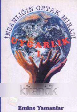 İnsanlığın Ortak Mirası Uygarlık / 1999 Yılı İlk Baskısı