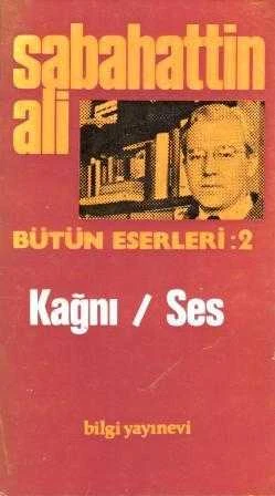 Sabahattin Ali Kağnı / Ses (Bütün Eserleri 2) / 1972 Yılı 4. Baskısı