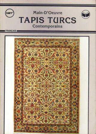 Main-D'oeuvre Tapis Turcs Contemporains - Fransızca - Kuşe Kağıda, Renkli, Resimli Baskısı