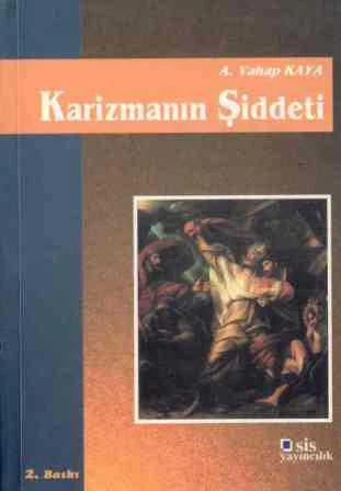 Karizmanın Şiddeti - 2000 Yılı İlk Baskısı