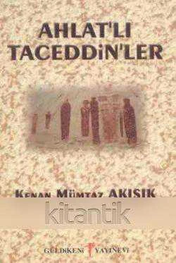 Ahlat'lı Taceddin'ler / 2002 Yılı İlk Baskısı