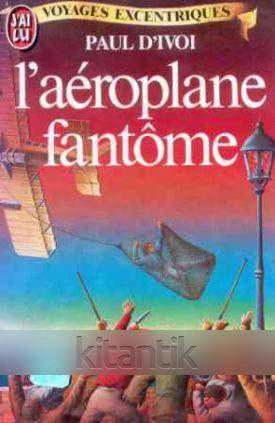 L'aeroplane Fantöme (1983 Yılı İlk Baskısı)
