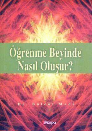 Öğrenme Beyinde Nasıl Oluşur?