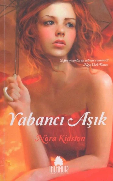 Yabancı Aşık - Son Yüzyılın En Şahane Romanı - New York Times-Deniz Yenişen Çevirisi - 2011 Yılı İlk Baskısı