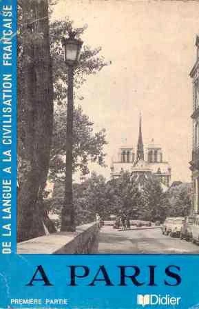 A Paris 1 / De La Langue A La Civilisation Française (1978 Yılı Üçüncü Baskısı)
