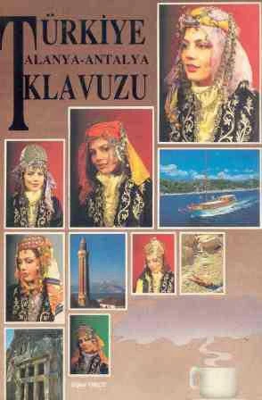 Türkiye Alanya - Antalya Kılavuzu + Akdeniz Haritası "Kuşe Kağıda Renkli Resimli Baskı"