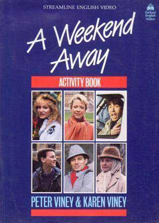 Streamline English Video A Weekend Away Activity Book