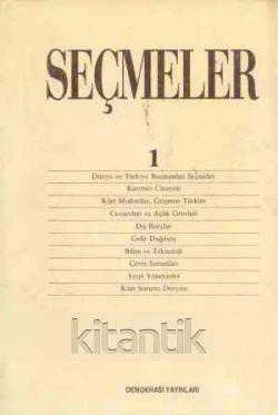 Seçmeler 1 "Dünya ve Türkiye Basınıından Seçmeler" - 1989 Yılı İlk Baskısı