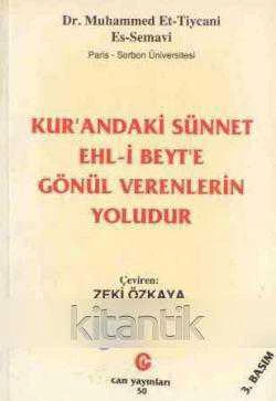 KUR'ANDAKİ SÜNNET EHL-İ BEYT'E GÖNÜL VERENLERİN YOLUDUR