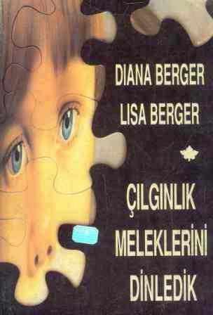 Çılgınlık Meleklerini Dinledik (Bir Ailenin Manik Depresyonla Savaşımı)