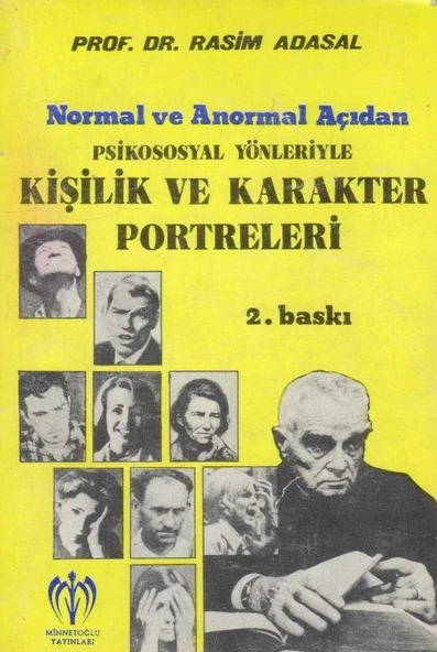 Normal ve Anormal Açıdan Psikososyal Yönleriyle Kişilik ve Karakter Portreleri - 1980 Yılı İkinci Baskısı