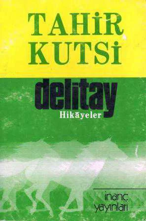 Delitay Hikayeler (İthaflı, İmzalı) - 1982 Yılı İlk Baskısı