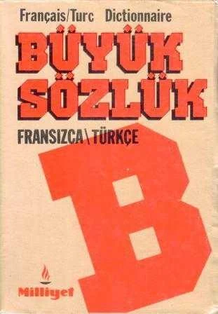 Français / Turc Dictionnarie Büyük Sözlük Fransızca / Türkçe