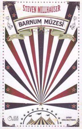 Barnum Müzesi - Zuhal Kılıç Turanlı Çevirisi - 2015 Yılı İlk Baskısı