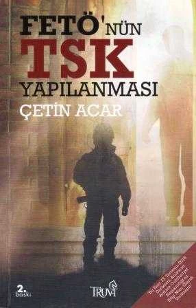 FETÖ'nün TSK Yapılanması / 2017 Yılı İkinci Baskısı