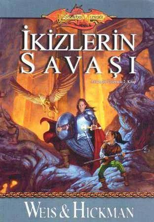 Ejderha Mızrağı Serisi / Efsaneler Üçlemesi 2. Kitap / İkizlerin Savaşı
