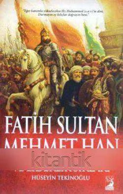 Fatih Sultan Mehmet Han ve Liderlik Sırları - 2015 Yılı İlk Baskısı