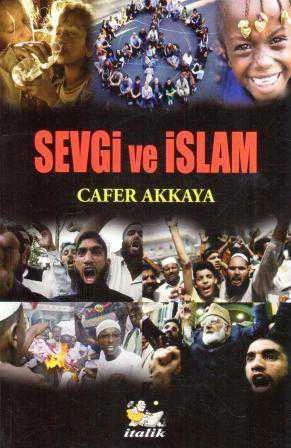 Sevgi ve İslam / 2019 Yılı İlk Baskısı