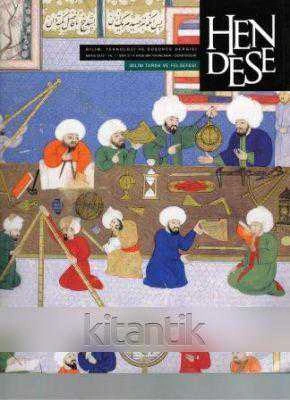 Hendese Bilim, Teknoloji ve Düşünce Dergisi Mayıs 2013 Yıl: 1 Sayı: 2 (Bilim Tarihi ve Felsefesi)