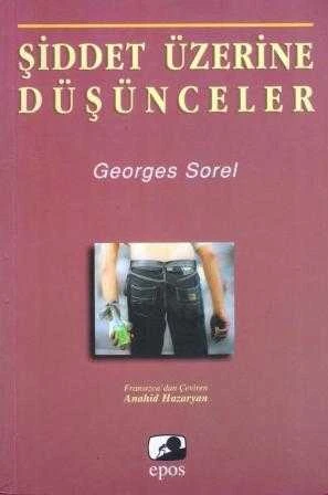 Şiddet Üzerine Düşünceler "Reflexions Sur La Violance" - Anahid Hazaryan Çevirisi - 2002 Yılı İlk Baskısı