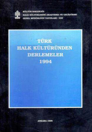 Türk Halk Kültüründen Derlemeler 1994 - 1996 Yılı İlk Baskısı