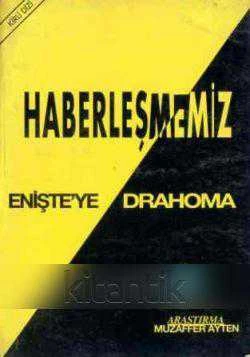 Haberleşmemiz / Enişte'ye Drahoma "Kirli Dizi / Araştırma" - İlk Baskısı