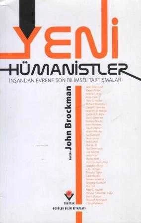 Yeni Hümanistler (İnsandan Evrene Son Bilimsel Tartışmalar) - 2014 Yılı İlk Baskısı