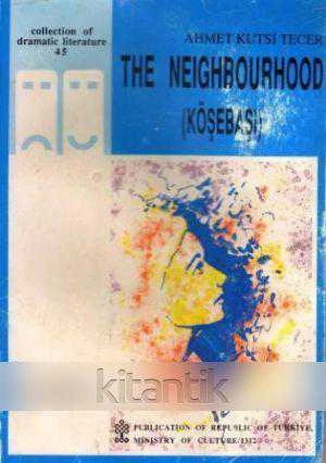 The Neighbourhood (Köşebaşı) "Translated By: Nüvit Özdoğru" - 1991 Yılı İlk Baskısı