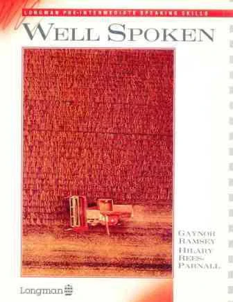 Longman Skills Series / Well Spoken - Longman Pre-Intermediate Speaking Skills