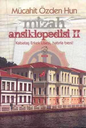 Mizah Ansiklopedisi II - Kabataş Erkek Lisesi, Hatırla Beni! - 2014 Yılı İlk Baskısı