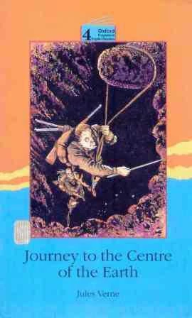 Oxford Prograssive English Readers Series Colour Edition / Journey To The Centre Of The Earth: Grade 4