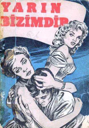 Yarın Bizimdir - 1954 Yılı İlk Baskısı
