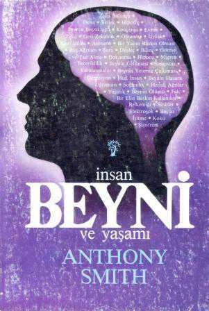 İnsan Beyni ve Yaşamı - Nejat Ebcioğlu Çevirisi - 1986 Yılı İlk Baskısı