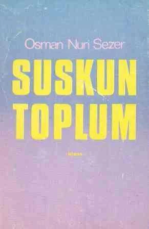 Suskun Toplum - 1987 Yılı İlk Baskısı