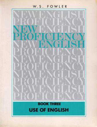 New Proficiency English Book Three Use Of English