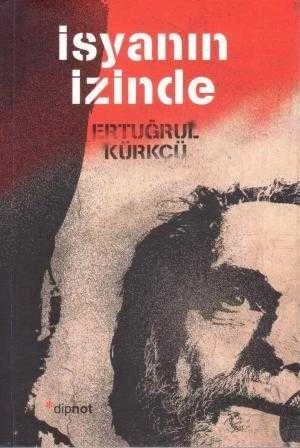 İsyanın İzinde / 2013 Yılı İlk Baskısı