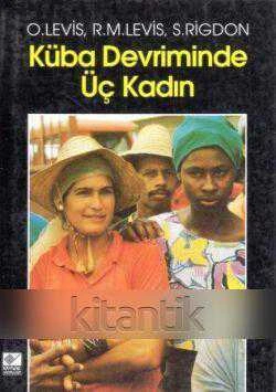 Küba Devriminde Üç Kadın / 1993 Yılı İlk Baskısı